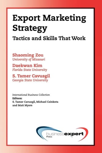 Export Marketing Strategy Tactics and Skills that Work