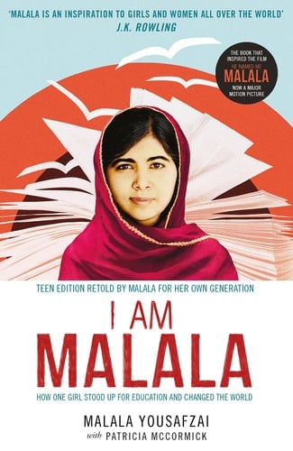 I Am Malala How One Girl Stood Up for Education and Changed the World