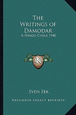 The Writings of Damodar: A Hindu Chela 1940