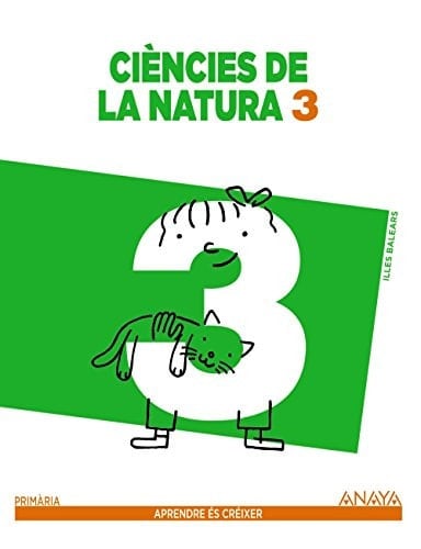 Ciències de la natura, 3 Primària Aprendre és Créixer