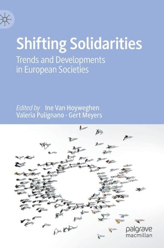 Shifting Solidarities Trends and Developments in European Societies