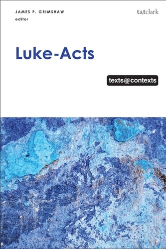 Luke-Acts Texts@Contexts
