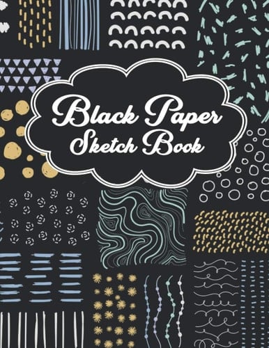 Black Paper Sketch Book: Blank Black Paper Journal for Drawing
