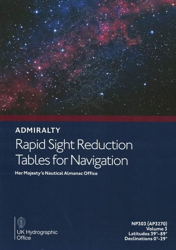 NP303(3) Rapid Sight Reduction Tables Volume 3: Latitudes 39-89, Declinations 0-29