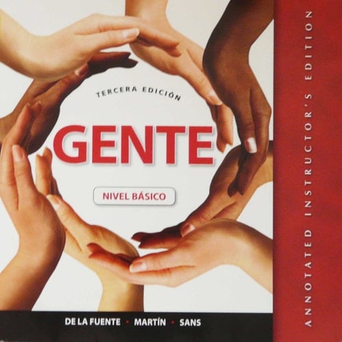 Gente: Nivel básico, Annotated Instructor's Edition