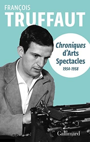 Chroniques d'Arts-spectacles 1954-1958