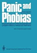 Panic and Phobias Empirical Evidence of Theoretical Models and Longterm Effects of Behavioral Treatments