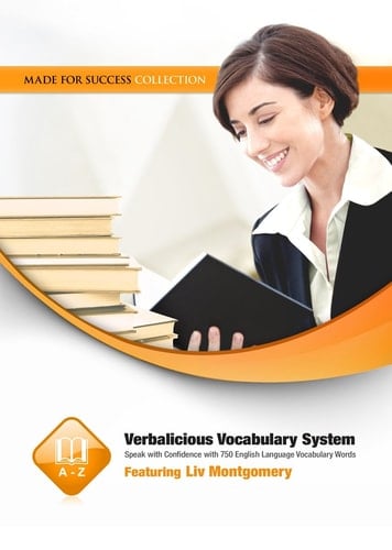 Verbalicious Vocabulary System: Speak with Confidence with 750 English Language Vocabulary Words (Made for Success Collection)