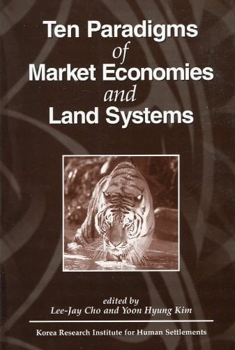 Ten Paradigms of Market Economies and Land Systems