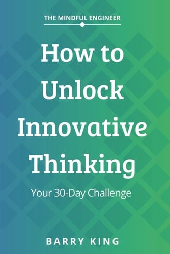 How to Unlock Innovative Thinking: Your 30-Day Challenge