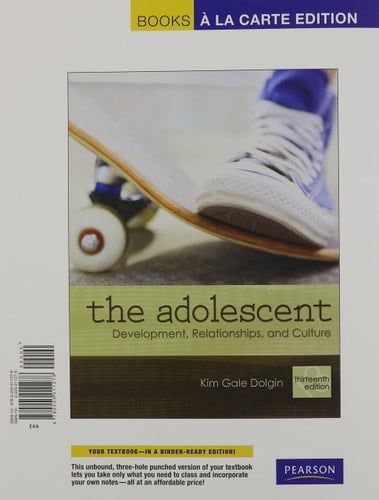 The Adolescent: Development, Relationships, and Culture, Books a la Carte Edition (13th Edition)
