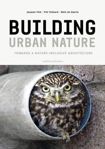 Building Urban Nature Towards Nature-inclusive Architecture