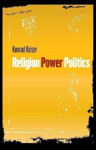 Religion, Power, Politics