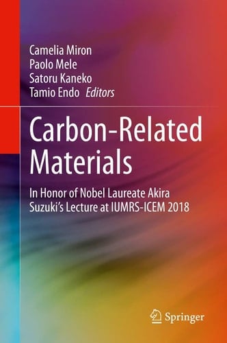 Carbon-Related Materials In Honor of Nobel Laureate Akira Suzuki’s Lecture at IUMRS-ICEM 2018