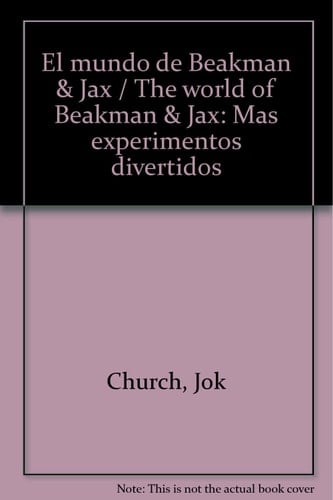 Mundo de Beakman & Jax más experimentos divertidos, El
