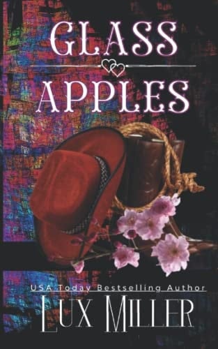 Glass Apples: A Modern Steamy Snow White Fairy Tale (Fairly Twisted Tales)