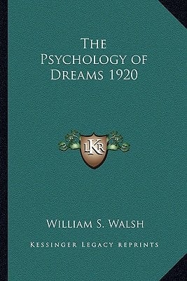 The Psychology of Dreams 1920