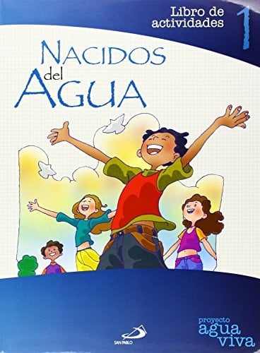 Nacidos del agua proyecto Agua viva. Libro de actividades 1
