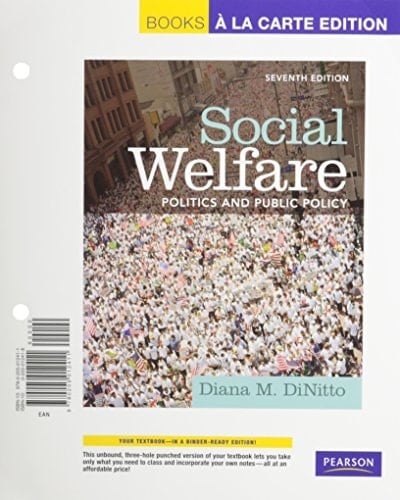 Social Welfare: Politics and Public Policy, Books a la Carte Plus MySocialWorkLab -- Access Card Package (7th Edition)