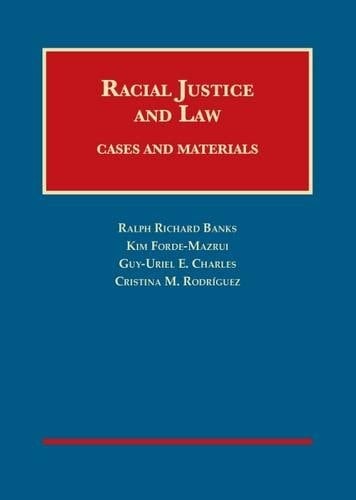 Racial Justice and Law Cases and Materials