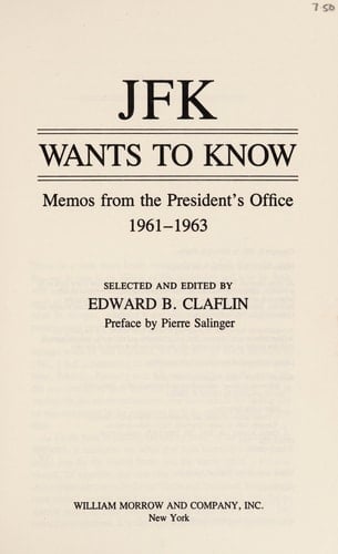 JFK Wants to Know: Memos from the President's Office, 1961-1963