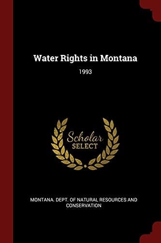 Water Rights in Montana 1993