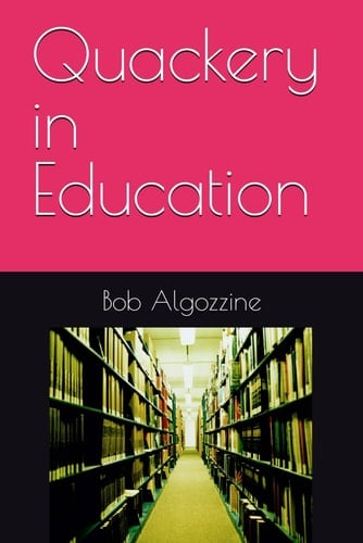 Quackery in Education