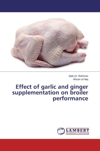 Effect of Garlic and Ginger Supplementation on Broiler Performance