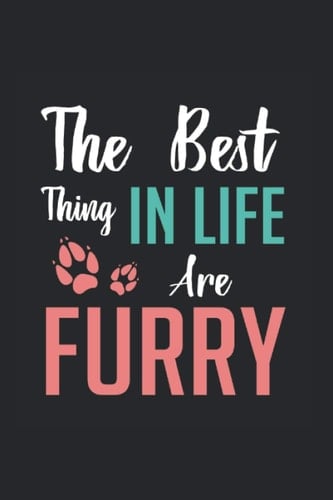 Best Things Furry Animal Rights Advocate Journal: Funny Dot-Grid Notebook If You Love Protecting And Fighting. Cool Journal For Coworkers And Students, Sketches, Ideas And To-Do Lists