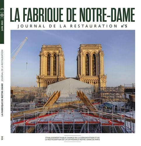 La fabrique de Notre-Dame journal de la restauration n°5
