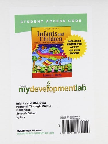 Infants and Children Mydevelopmentlab With Pearson Etext Access Code: Prenatal Through Middle Childhood