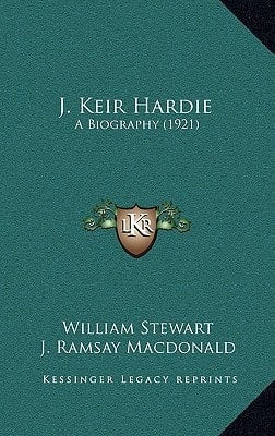 J. Keir Hardie: A Biography (1921)