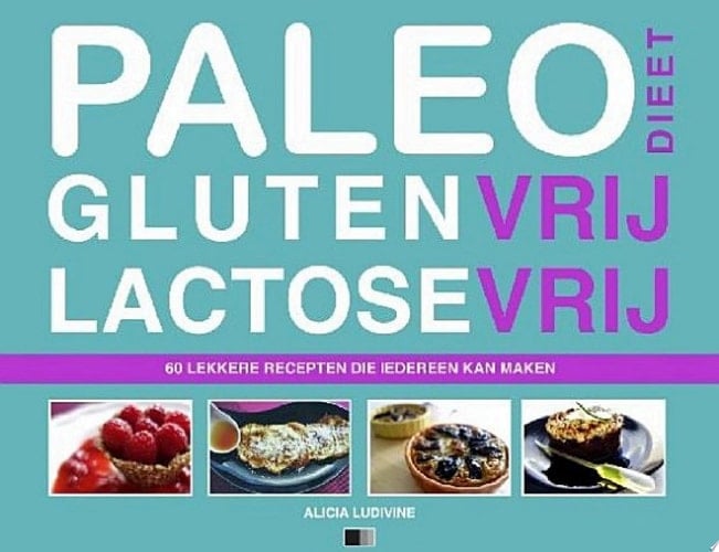 Paleodieet Glutenvrij Lactosevrij