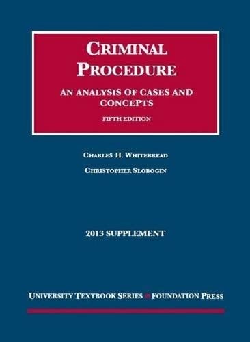 Criminal Procedure Supplement An Analysis of Cases and Concepts