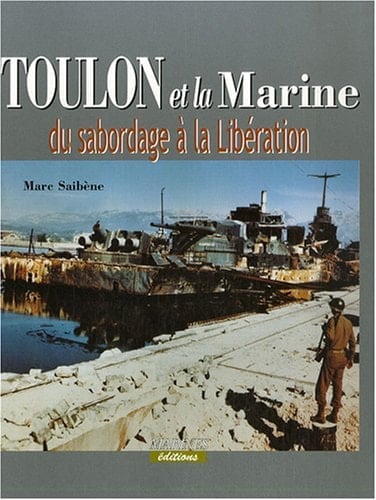 Toulon et la marine du sabordage à la libération