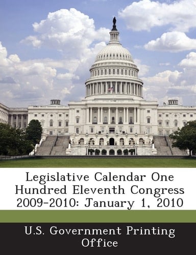 Legislative Calendar One Hundred Eleventh Congress 2009-2010 January 1 2010