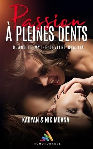Passion à pleines dents: Livre lesbien, Roman lesbien (French Edition)