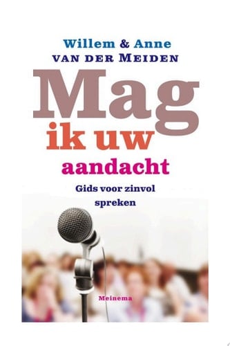 Mag ik uw aandacht gids voor zinvol spreken