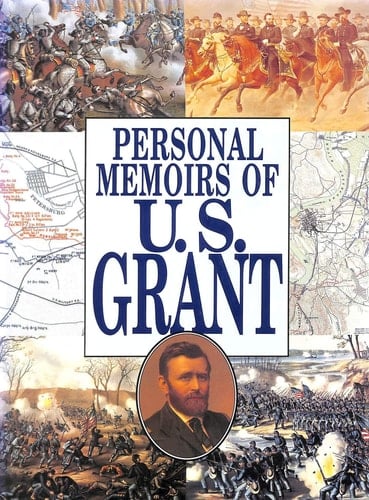 Personal Memoirs of U.S. Grant