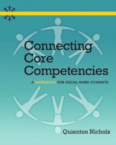 Connecting Core Competencies: A Workbook for Social Work Students Plus MyLab Social Work with eText -- Access Card Package