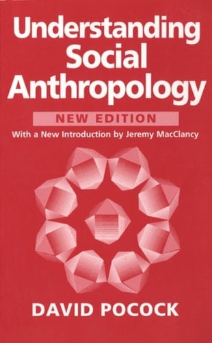 Understanding Social Anthropology Revised Edition