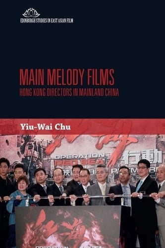 Main Melody Films Hong Kong Directors in Mainland China