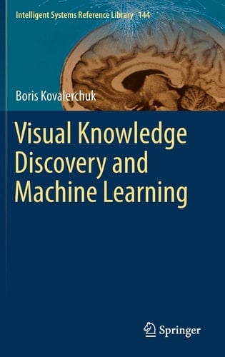 Visual Knowledge Discovery and Machine Learning