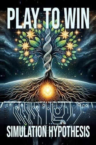 Play to Win: The Simulation Hypothesis