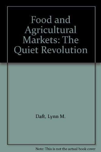 Food and Agricultural Markets: The Quiet Revolution