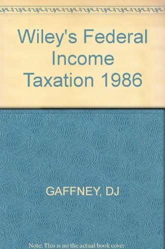 Wiley's Federal Income Taxation 1986