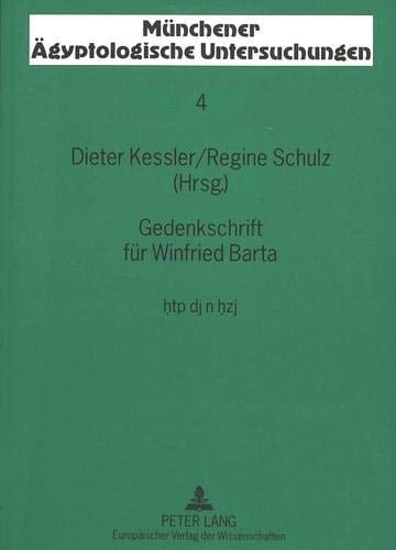 Gedenkschrift für Winfried Barta: htp dj hzj (Münchener ägyptologische Untersuchungen) (German Edition)