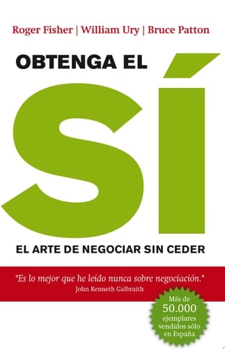 Obtenga el sí el arte de negociar sin ceder