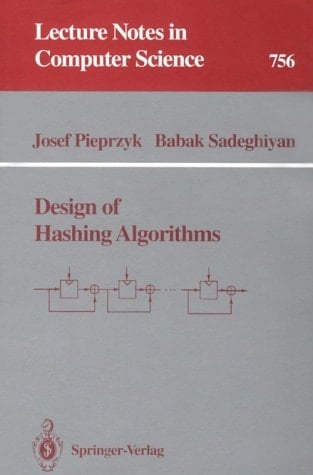 Design of Hashing Algorithms (Lecture Notes in Computer Science)
