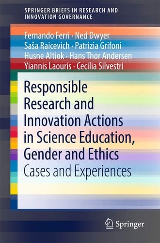 Responsible Research and Innovation Actions in Science Education, Gender and Ethics Cases and Experiences